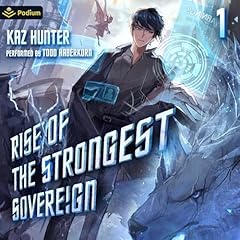 Rise of the Strongest Sovereign: A Post-Apocalyptic LitRPG Audiolibro Por Kaz Hunter arte de portada