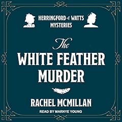 The White Feather Murders Audiobook By Rachel McMillan cover art