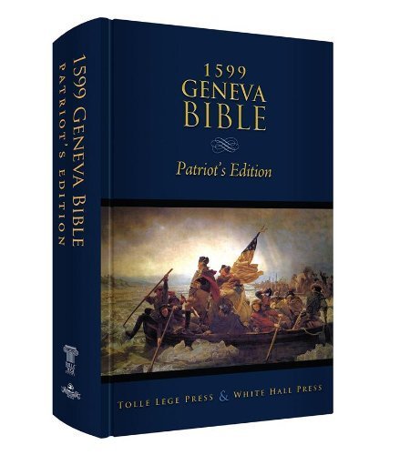 1599 Geneva Bible-OE-Patriot's (2010-12-01)