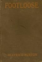 Footloose,: Sequel to "The flapper wife", B00086RZKY Book Cover