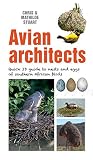  Quick ID Guide – Avian Architects: Quick ID Guide to Nests and Eggs of Southern African Birds (Quick ID guides) (English Edition)