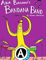 Ana Banana's Bandana Band 0692223940 Book Cover