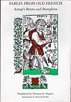 Fables from the Old French: Aesop's Beasts and Bumpkins 0819561436 Book Cover