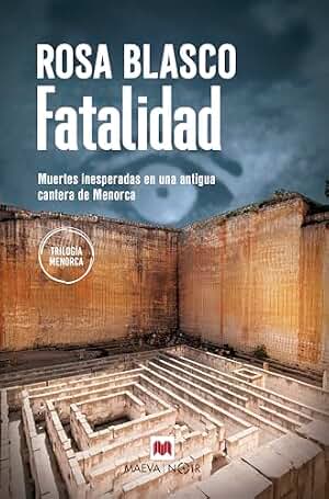 Fatalidad: Muertes inesperadas en una antigua cantera de Menorca (MAEVA noir)