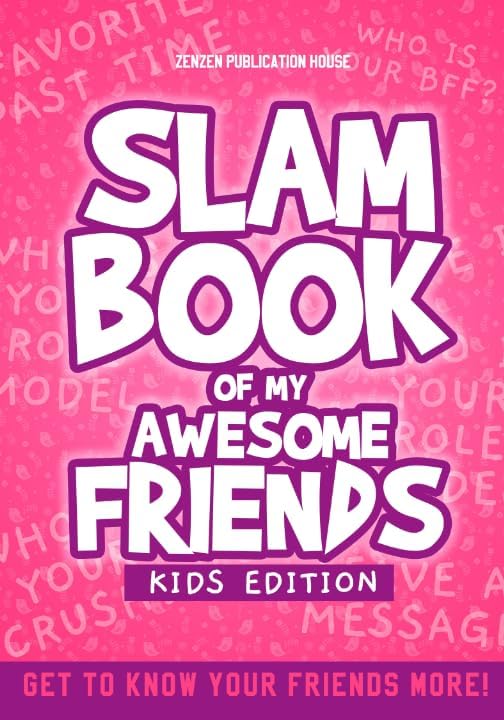 Slam Book of my Awesome Friends: A Slammed Diary for Boys and Girls