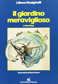 Paperback Il giardino meraviglioso [Italian] Book