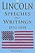 Lincoln: Speeches and Writings: 1832-1858 Volume 1 (Illustrated)
