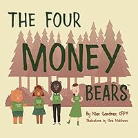 The Four Money Bears 0692381406 Book Cover