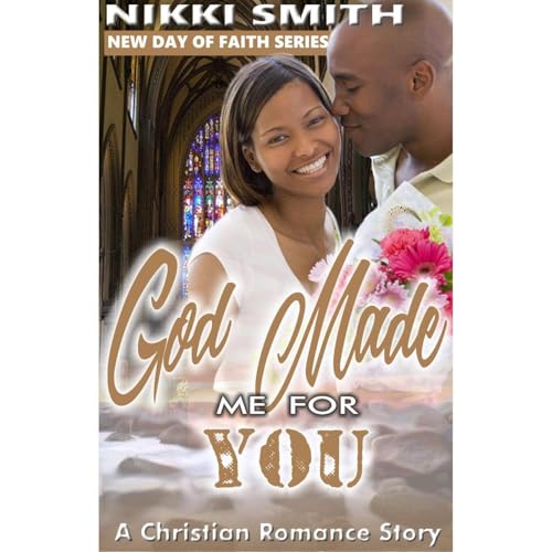 God Made Me For You by Nikki Smith episode artwork