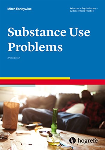 Substance Use Problems (Advances in Psychotherapy - Evidence-Based Practice Book 15)