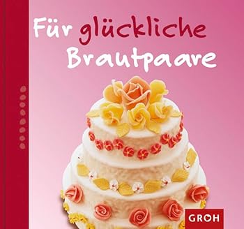 Hardcover Für glückliche Brautpaare [German] Book