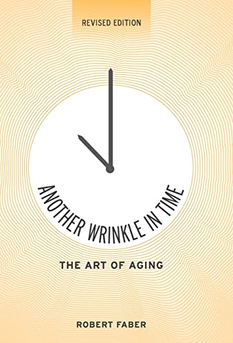 Another Wrinkle in Time: The Art of Aging