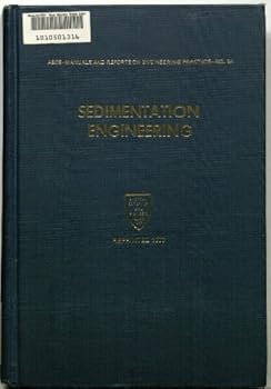 Paperback Sedimentation Engineering (Manuals and Reports on Engineering Practice, No. 54) Book