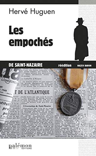 Les empochés de Saint Nazaire: Une enquête du commissaire Baron - Tome 6 (Les enquêtes du commiss PDF