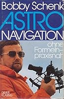 Astro Navigation. Ohnen Formeln-Praxisnah B006SYG1UA Book Cover