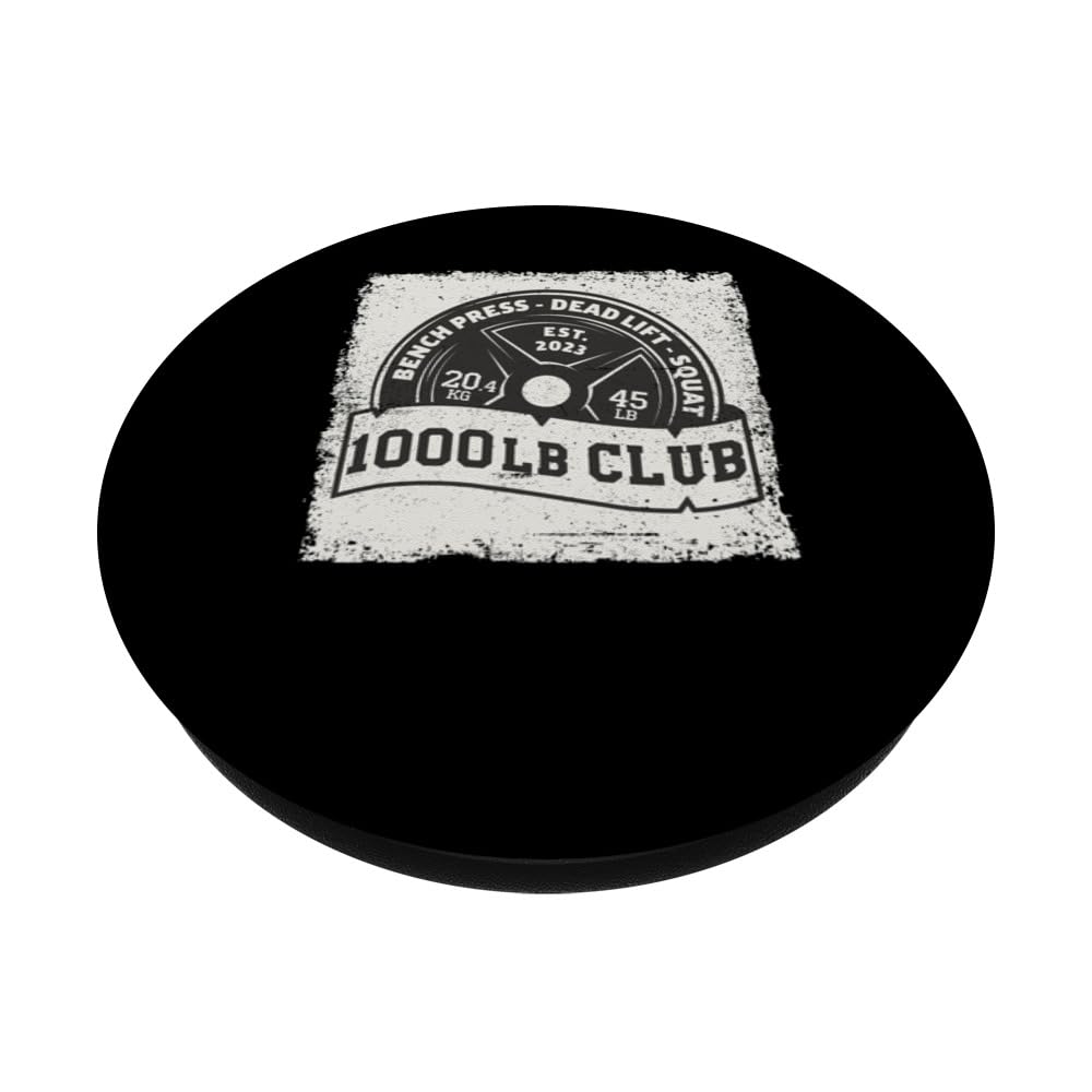 1000 Lb Pound Club Bench Press Dead Lift Squat Train Women PopSockets Standard PopGrip