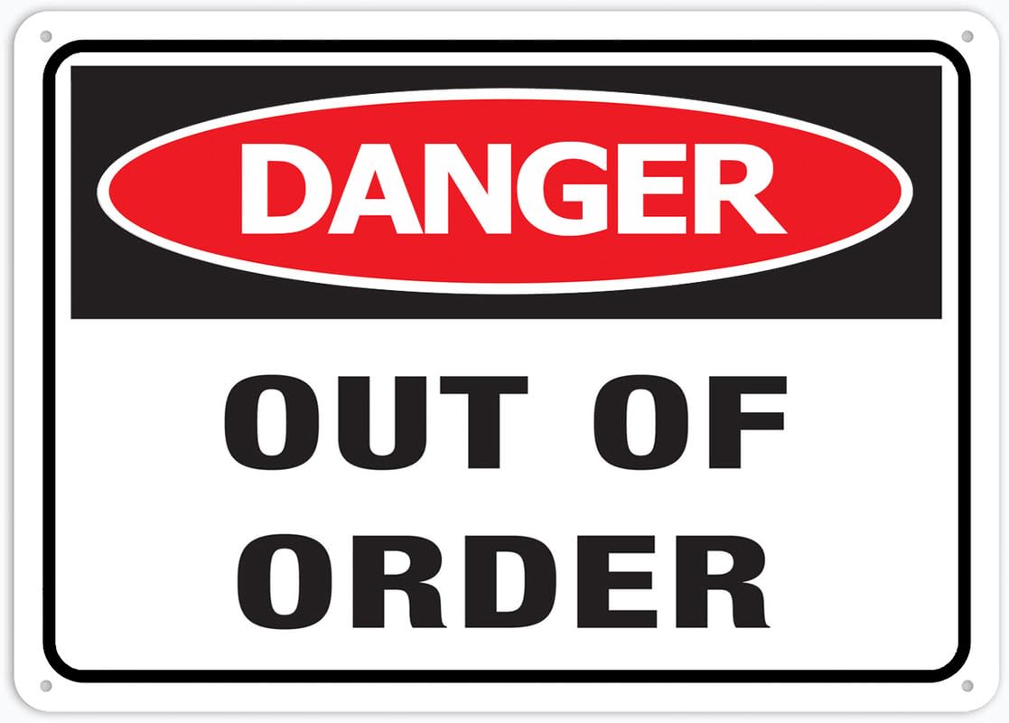 Danger Out Of Order 8x12 Inch Tin Sign Aluminum Sign For Business, Workplace, Office, Home, Garden And Yard Wall Decor Outdoor Use
