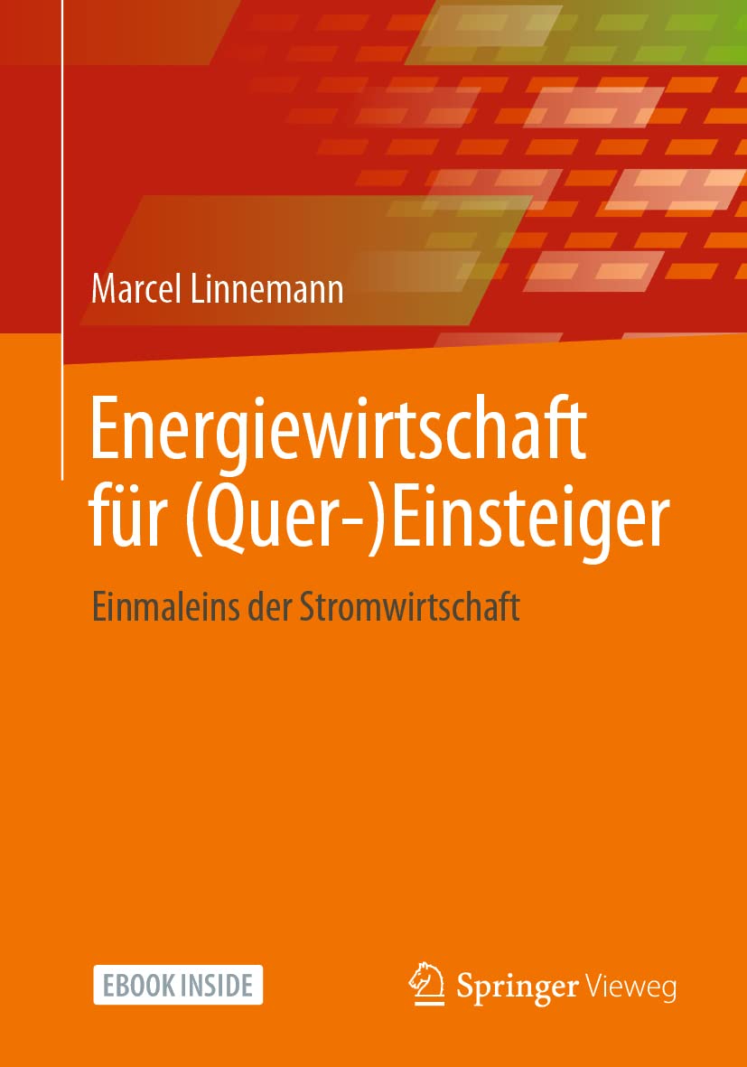 Energiewirtschaft für (Quer-)Einsteiger: Einmaleins der Stromwirtschaft