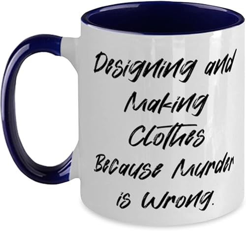 Inspire Designing and Making Clothes Gifts, Designing and Making Clothes, Brilliant Birthday Two Tone 11oz Mug Gifts For Friends, Clothing design,