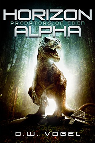 Horizon Alpha: Predators of Eden: A Sci-fi Time Travel Mystery Thriller (Horizon Arc Book 1)