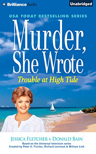 Murder, She Wrote: Trouble at High Tide 150124955X Book Cover