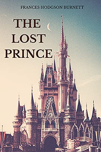 THE LOST PRINCE: with original illustrations (English Edition)