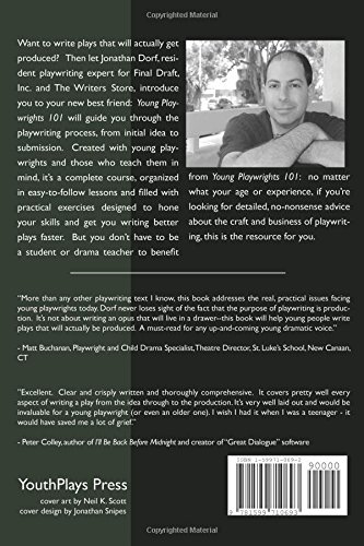 Young Playwrights 101: a practical guide for young playwrights and those who teach them