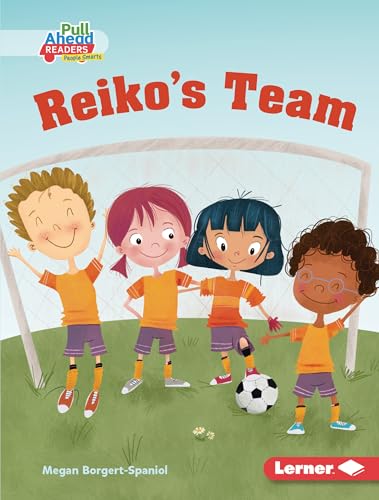 Buy Reiko's Team (Be a Good Sport: Pull Ahead Readers: People Smarts: Fiction) — BookShops.in