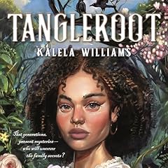 Tangleroot Audiolibro Por Kalela Williams arte de portada