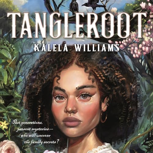 Tangleroot by Kalela Williams episode artwork