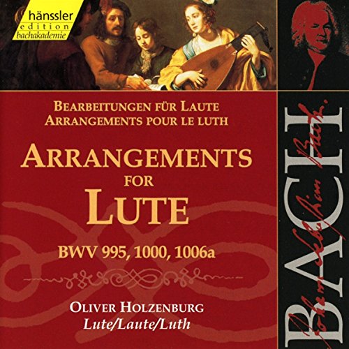 Bach: Arrangements for Lute, BWV 995, 1000, 1006a (Edition Bachakademie Vol 118) /Holzenburg
