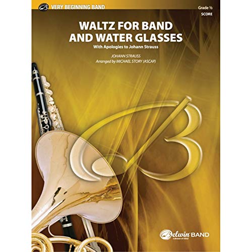 Waltz for Band and Water Glasses (with Apologies to Johann Strauss)