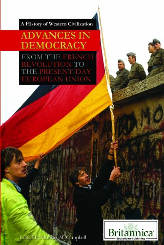 Advances in Democracy: From the French Revolution to the Present-day European Union (A History of Western Civilization)