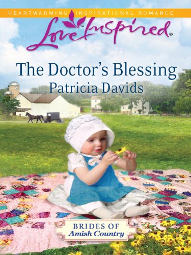 The Doctor's Blessing (Brides of Amish Country, Book 3) (Mills & Boon Love Inspired) (Brides of Amish Country series 2)