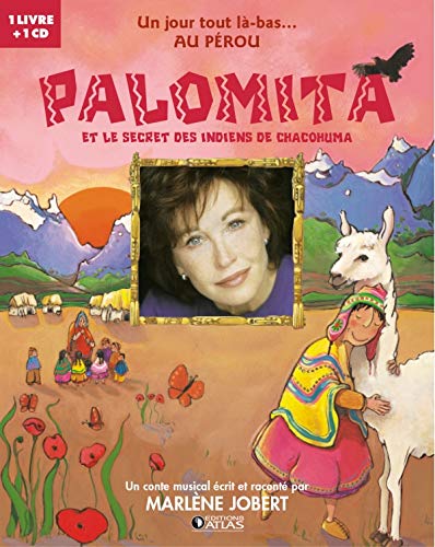 PÉROU PALOMITA ET LE SECRET DES INDIENS DE CHACOHUMA : JOBERT,MARLÈNE ...