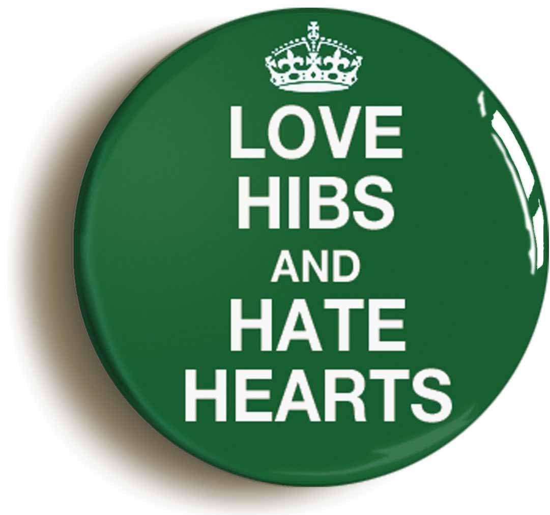 Love Hibs and Hate Hearts Funny Fridge Magnet (Circular 2inch / 50mm diameter)