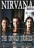 Nirvana - The Untold Stories Unauthorized