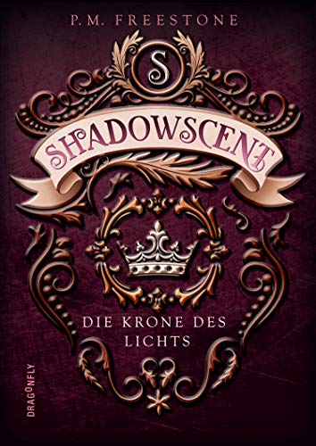 Shadowscent - Die Krone des...
