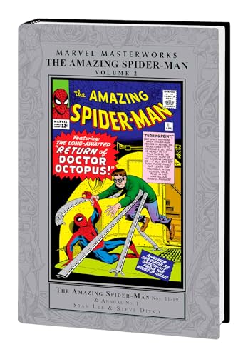 Marvel Masterworks: The Amazing Spider-Man Vol. 2: The Amazing Spider-Man: Nos 11-19 & Annual No. 1