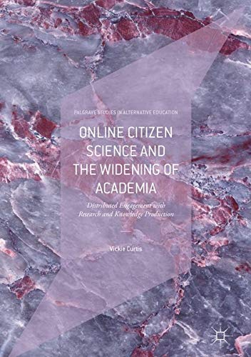 Buy Online Citizen Science and the Widening of Academia — BookShops.in