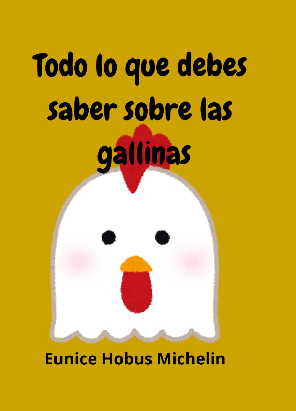 Todo lo que debes saber sobre las gallinas