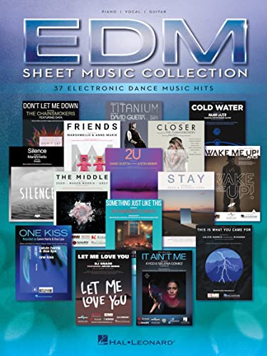 EDM Sheet Music Collection: 37 Electronic Dance Music Hits | Piano Vocal Guitar Songbook for...