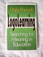 Logolearning: Searching for Meaning and Education 1555025196 Book Cover