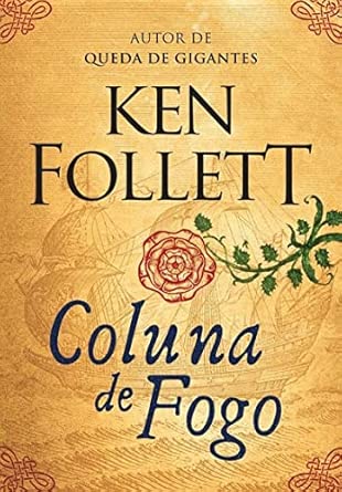 Coluna de fogo (Kingsbridge – Livro 3)