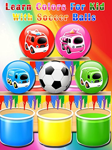 Learn Colors For Kid With Soccer Balls