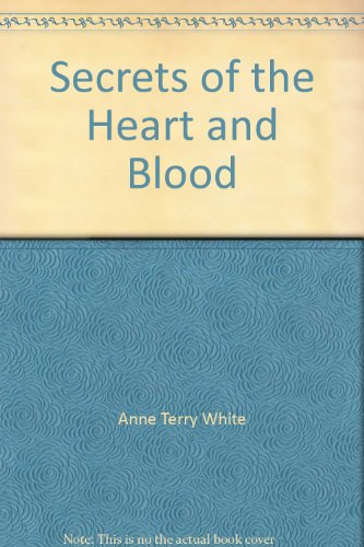 Secrets of the Heart and Blood 0811668002 Book Cover
