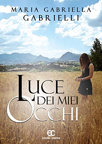 Amazon Com Luce Dei Miei Occhi Italian Edition Ebook Maria Gabriella Gabrielli Kindle Store