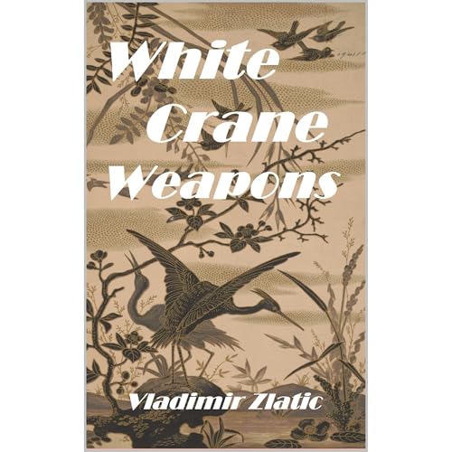 White Crane Weapons by Vladimir Zlatic episode artwork