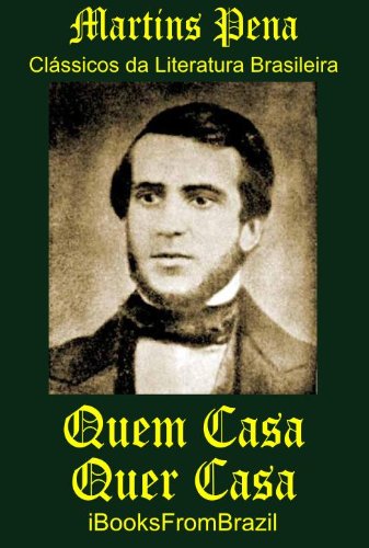 Quem Casa Quer Casa (Great Brazilian Literature Livro 40) eBook : Pena ...