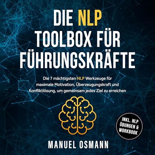 Die NLP Toolbox f&amp;uuml;r F&amp;uuml;hrungskr&amp;auml;fte (Written by Manuel Osmann) episode artwork